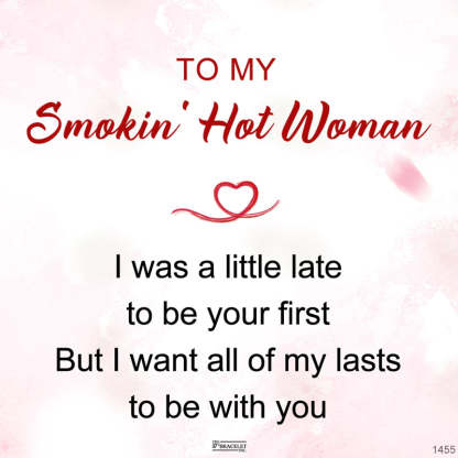 For Love - To My Smokin' Hot Woman Diamond Knot Bracelet