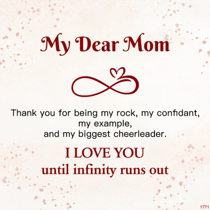 For Mother - I Love You Until Infinity Runs Out Infinity Bracelet