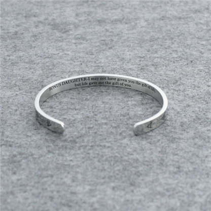 For Bonus Daughter - I Didn't Give You The Gift Of Life Life Gave Me The Gift Of You Bracelet-37bracelet