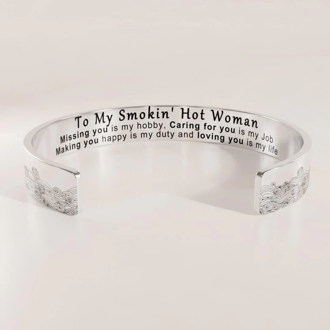 To My Smokin' Hot Woman Loving You Is My Life Bracelet