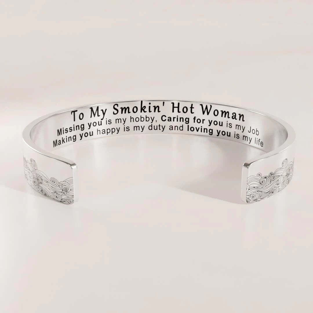 To My Smokin' Hot Woman Loving You Is My Life Bracelet