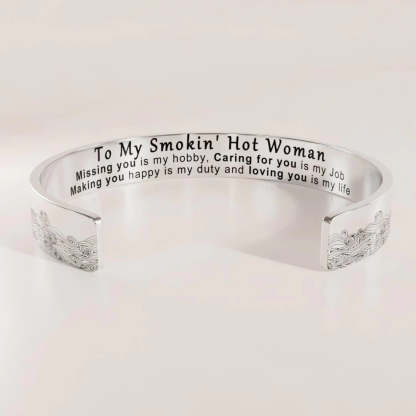 To My Smokin' Hot Woman Loving You Is My Life Bracelet