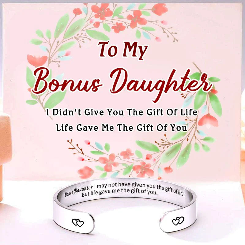 For Bonus Daughter - I Didn't Give You The Gift Of Life Life Gave Me The Gift Of You Cuff Bracelet-37bracelet