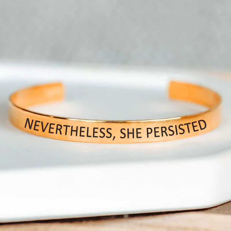 Nevertheless, She Persisted Bracelet