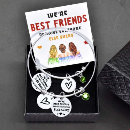 For Friends - We Are Best Friends Because Everyone Else Sucks Bangle-37bracelet