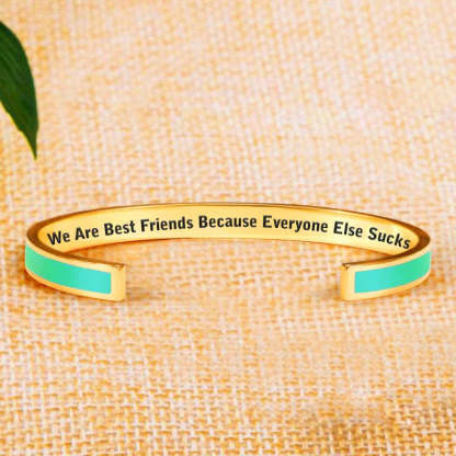 For Friends - We Are Best Friend Because Everyone Else Sucks Cyan Bracelet-37bracelet