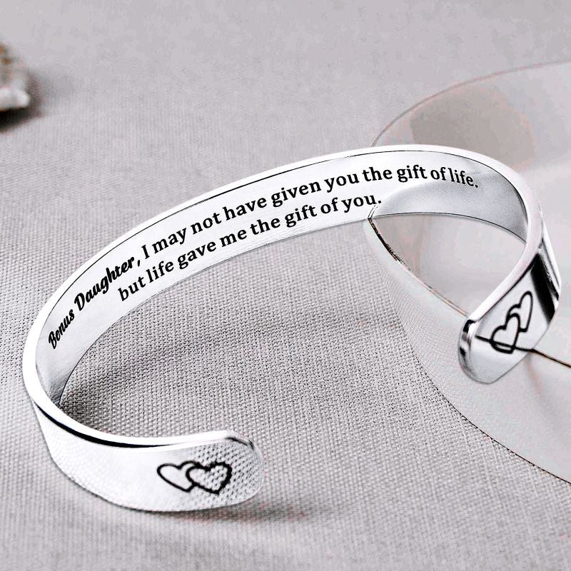 For Bonus Daughter - I Didn't Give You The Gift Of Life Life Gave Me The Gift Of You Cuff Bracelet-37bracelet