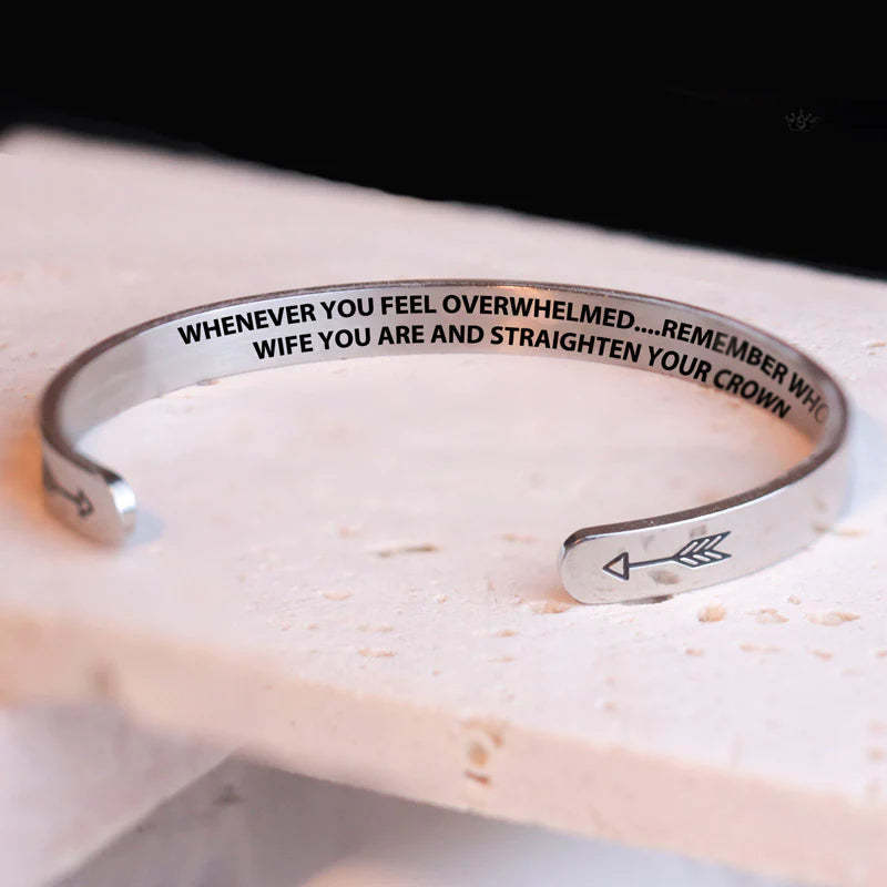 For Love - Whenever You Feel Overwhelmed...Remember Whose Wife You Are And Straighten Your Crown Bracelet