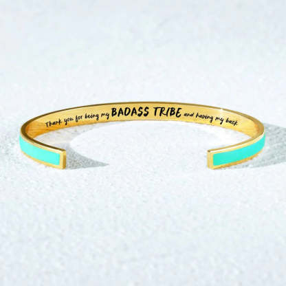 For Friends - Thank You For Being My Badass Tribe And Having My Back Cyan Cuff Bracelet-37bracelet