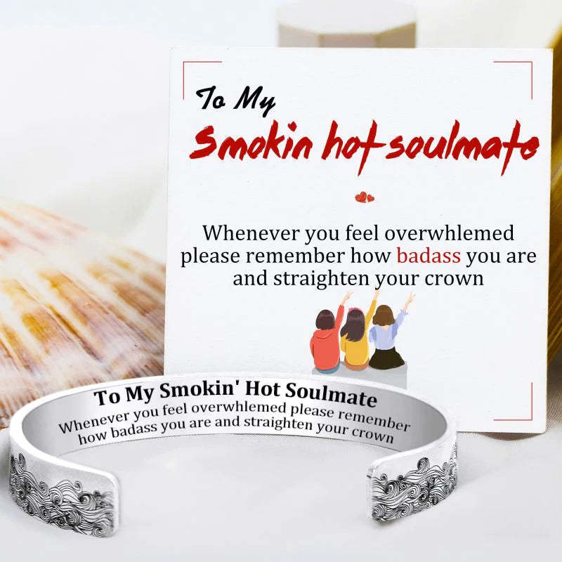For Friends - To My Smokin' Hot Soulmate Cuff Wave Bracelet-37bracelet