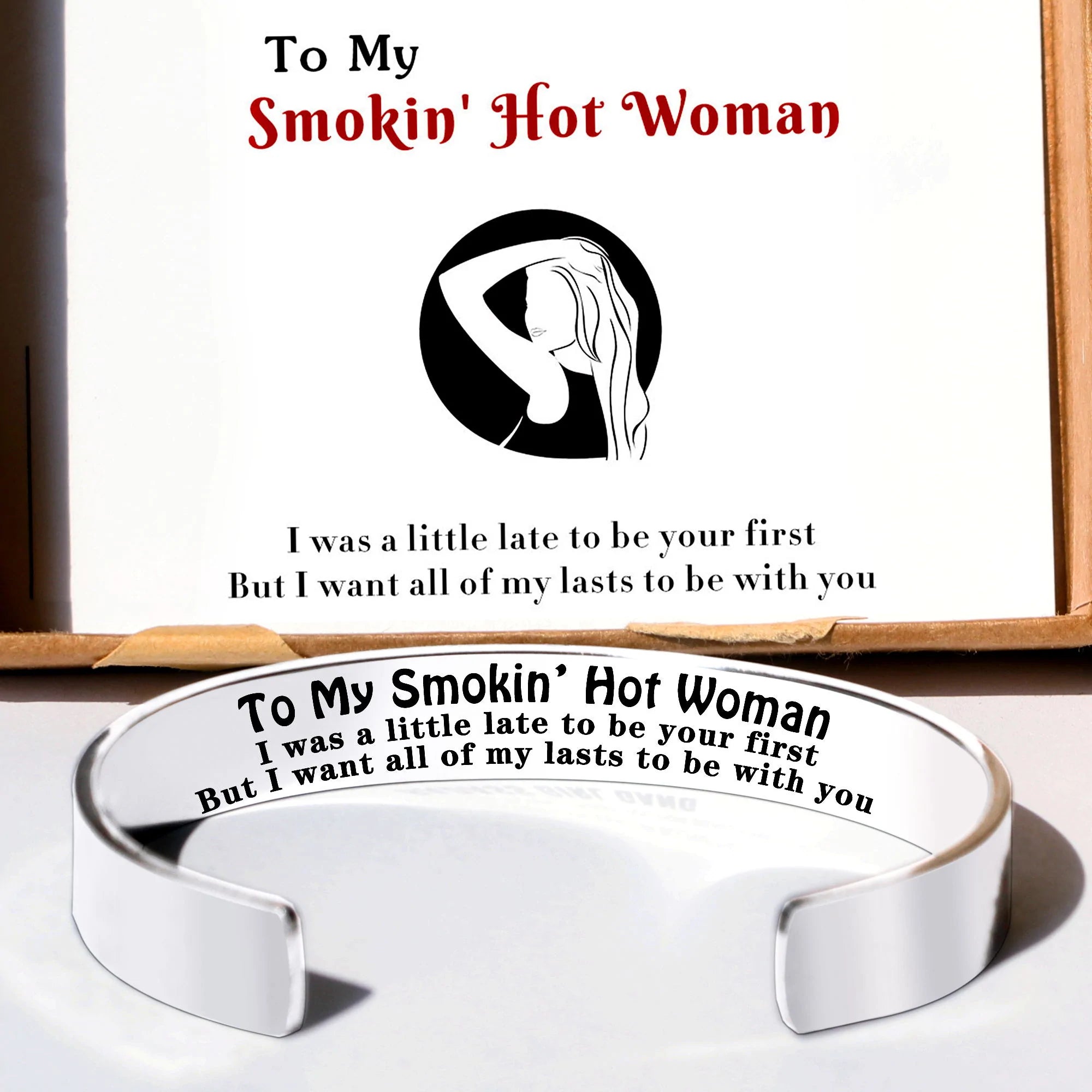 To My Smokin' Hot Woman Cuff Bracelet