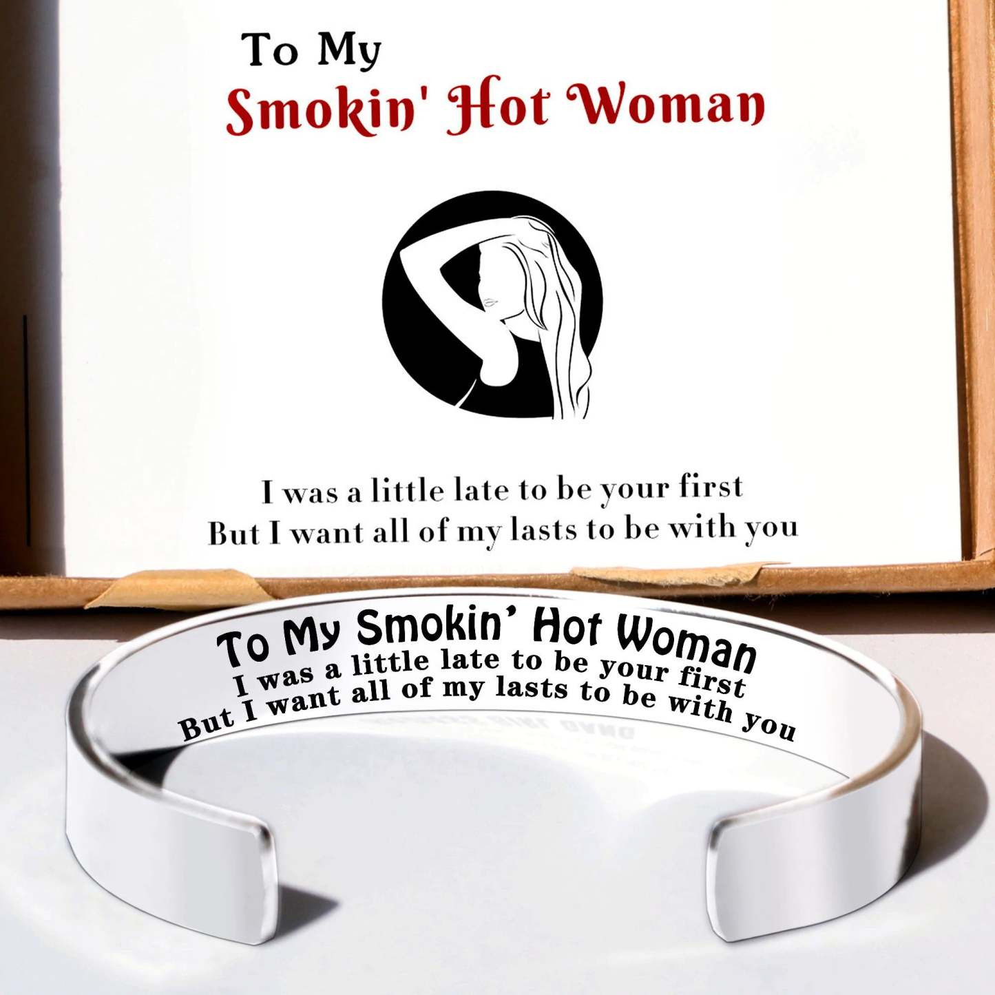 To My Smokin' Hot Woman Cuff Bracelet