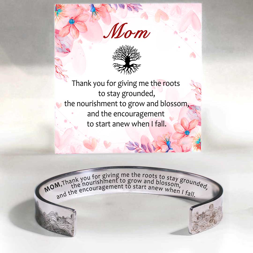 Mom Thank You For Giving Me The Roots To Stay Grounded Bracelet