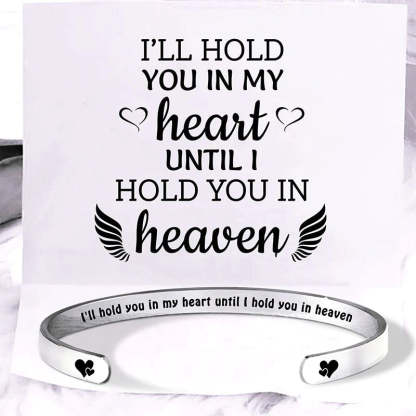 Memorial - I'll Hold You In My Heart Until I Hold You In Heaven Bracelet
