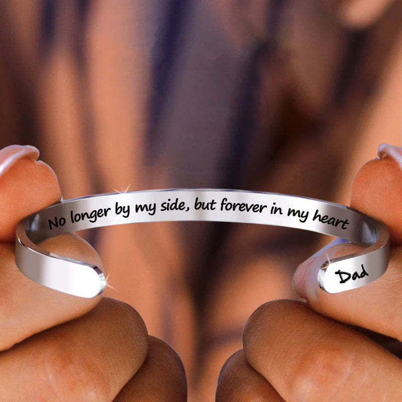 No Longer By My Side, But Forever In My Heart Bracelet
