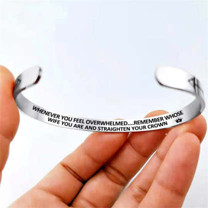 For Love - Whenever You Feel Overwhelmed...Remember Whose Wife You Are And Straighten Your Crown Bracelet
