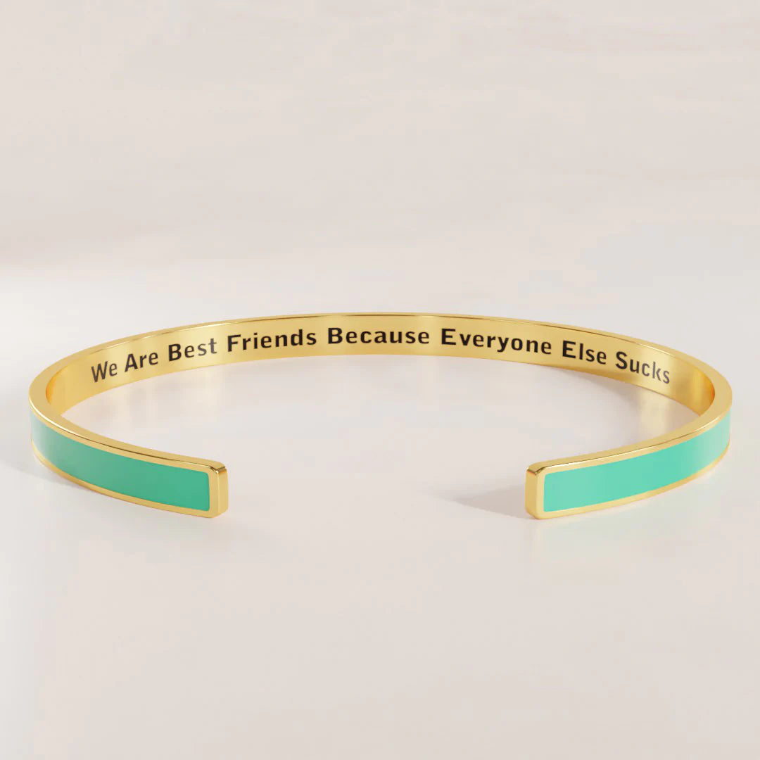 For Friends - We Are Best Friend Because Everyone Else Sucks Cyan Bracelet-37bracelet
