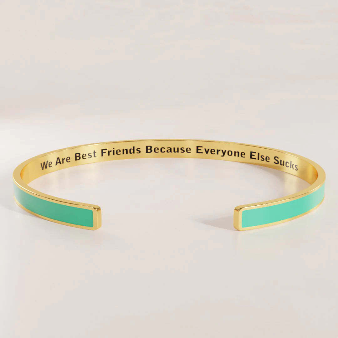 For Friends - We Are Best Friend Because Everyone Else Sucks Cyan Bracelet-37bracelet