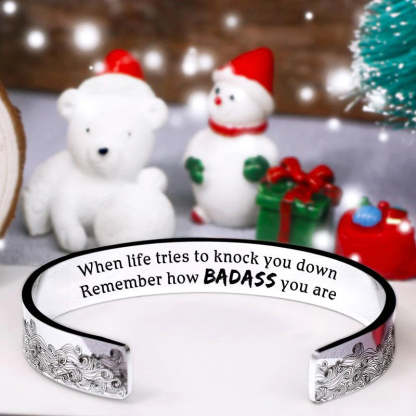 When Life Tries To Knock You Down Remember How Badass You Are Wave Cuff Bracelet