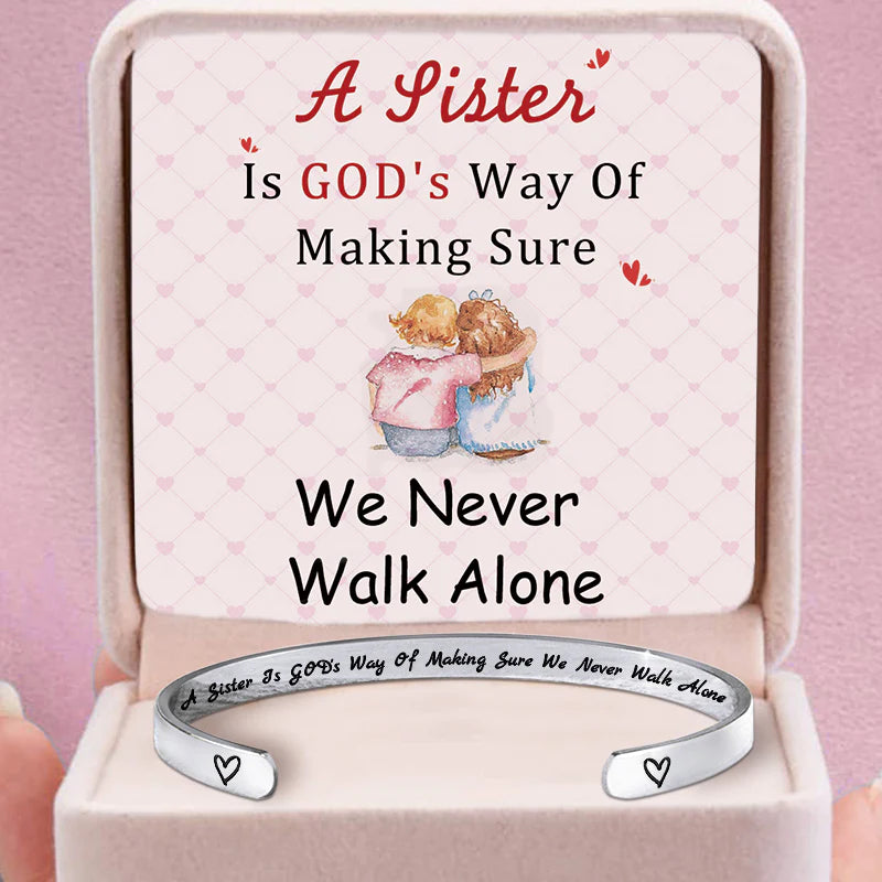 For Sister - A Sister Is God's Way Of Making Sure We Are Not Alone Bracelet