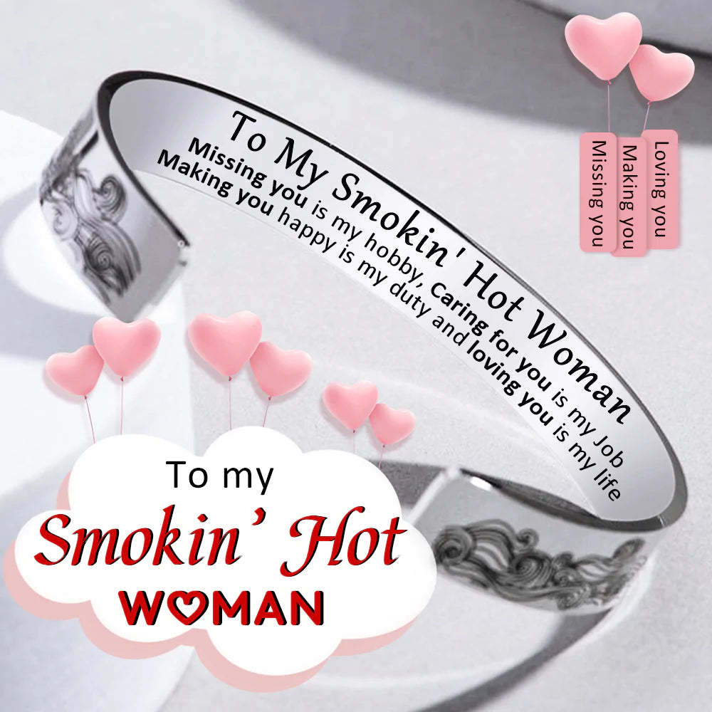 To My Smokin' Hot Woman Loving You Is My Life Bracelet