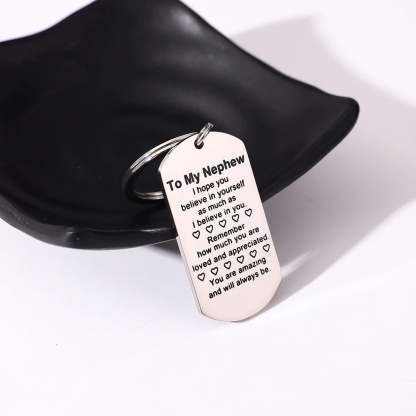 For Nephew - You Are Amzing and Will Always Be Keychain