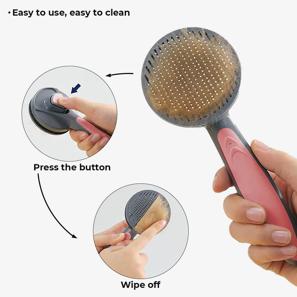 Show how to use the pet comb. Press the button to wipe off.