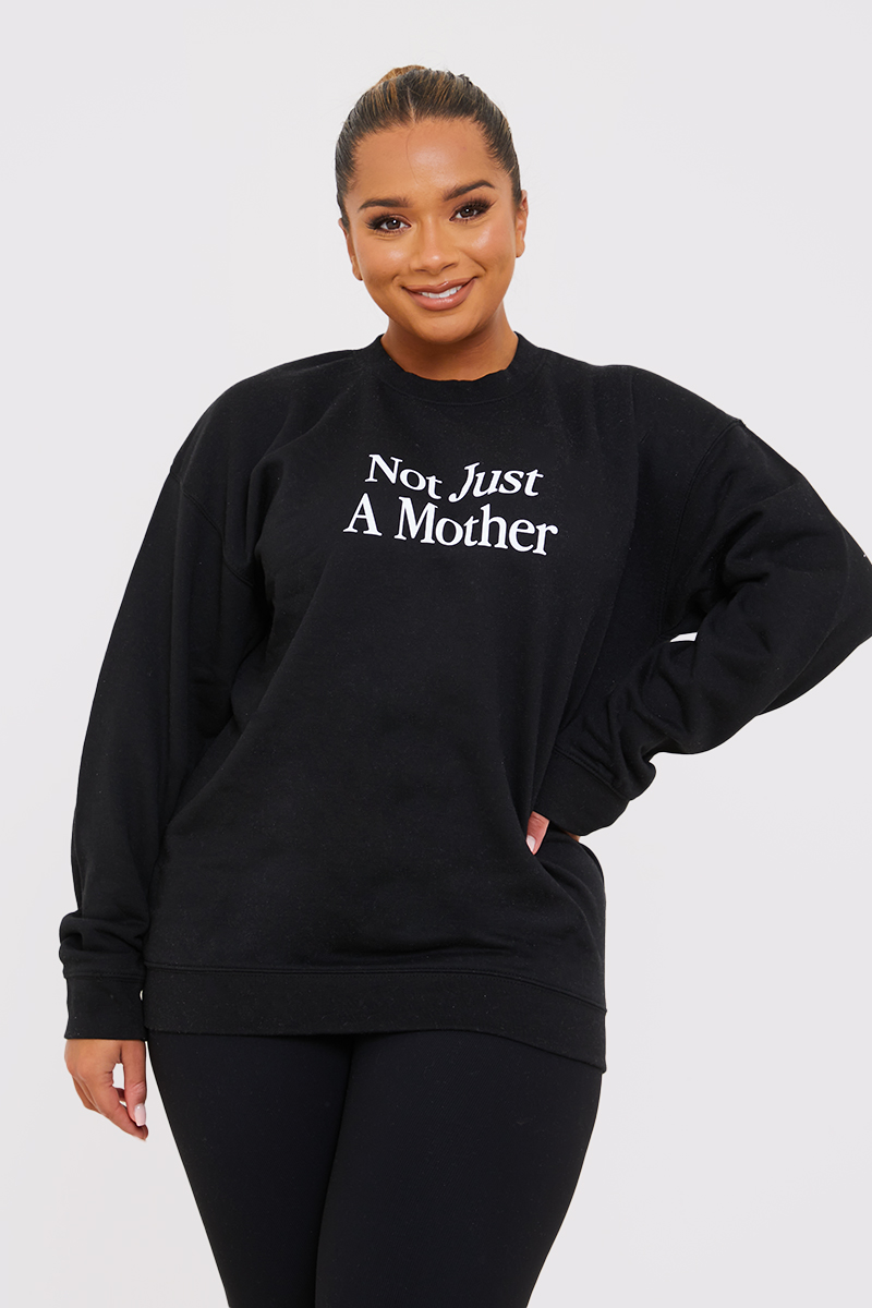 Not Just A Mother Slogan Sweater