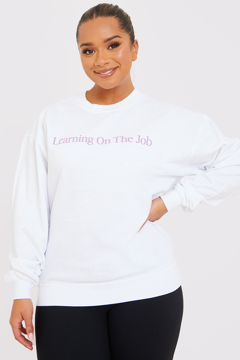 Learning On The Job Slogan Sweater