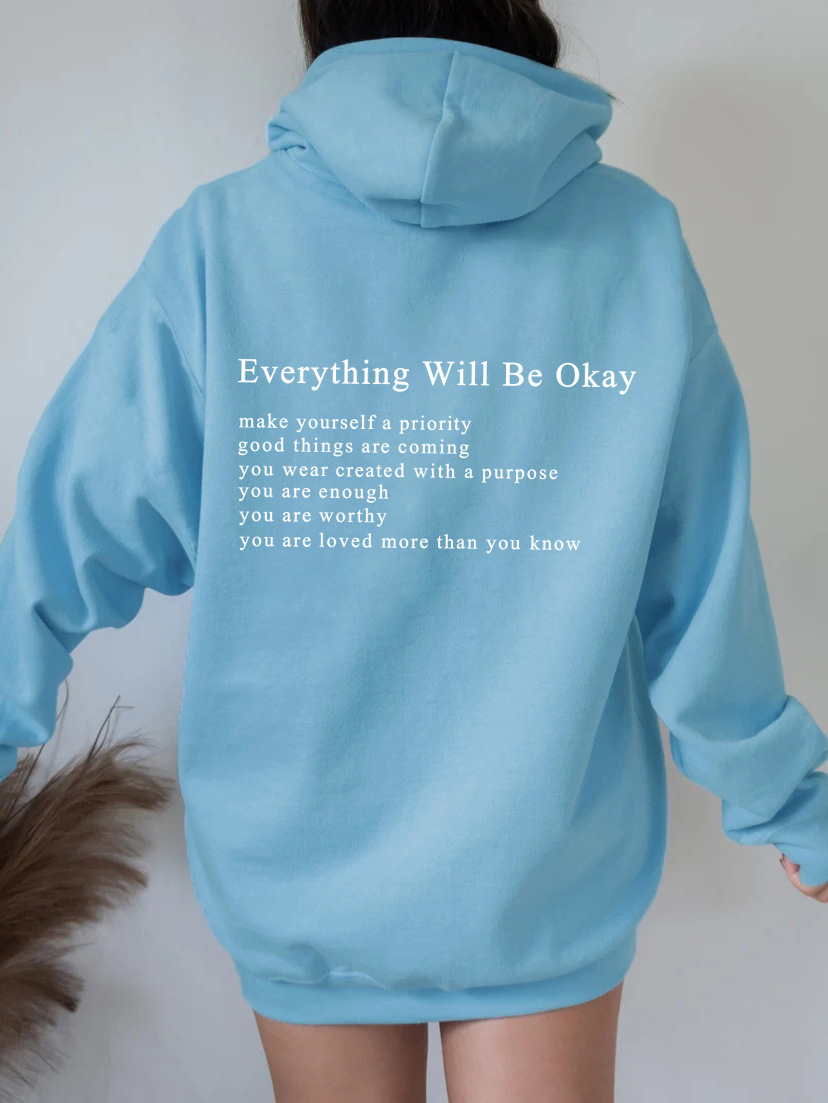 Everything Will Be Okay Sweatshirt