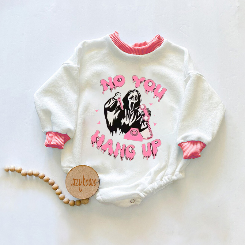 Baby Girl No You Hang Up Romper