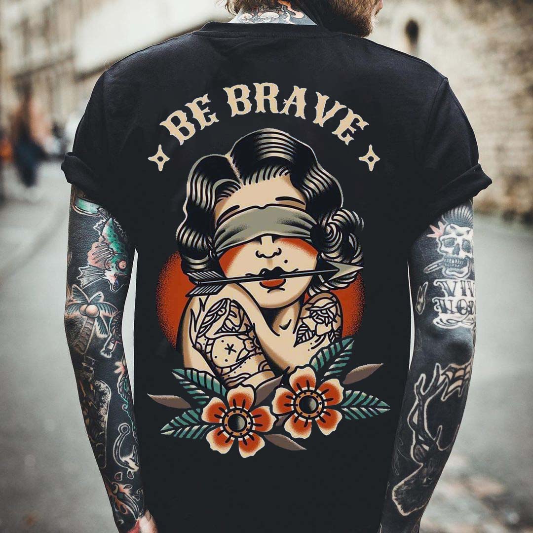 Be Brave Tattoo T-shirt