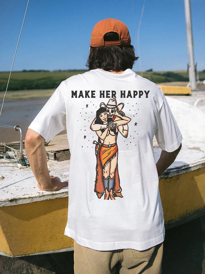 Make Her Happy T-shirt