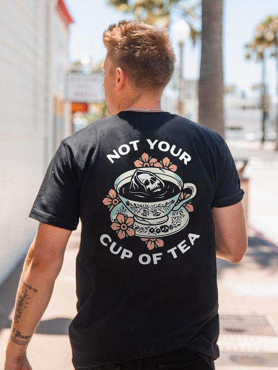 Not Your Cup Of Tea Print T-shirt