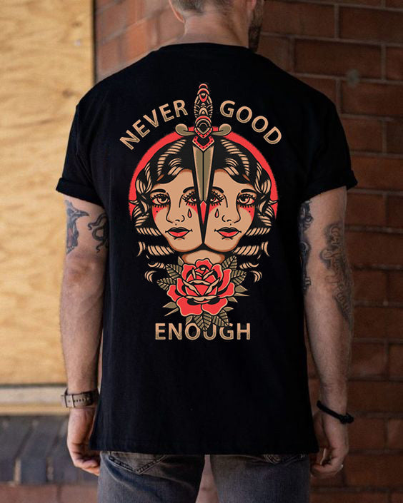 Never Good Enough Beauty T-shirt