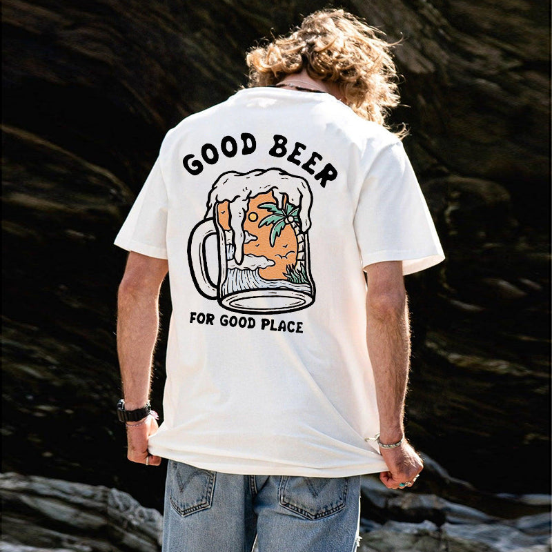 Good Beer For Good Place Printed Men’s T-shirt