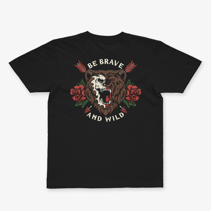 Be Brave And Wild T-shirt