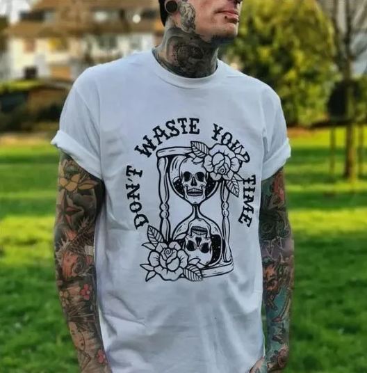 Don't Waste Your Time T-shirt