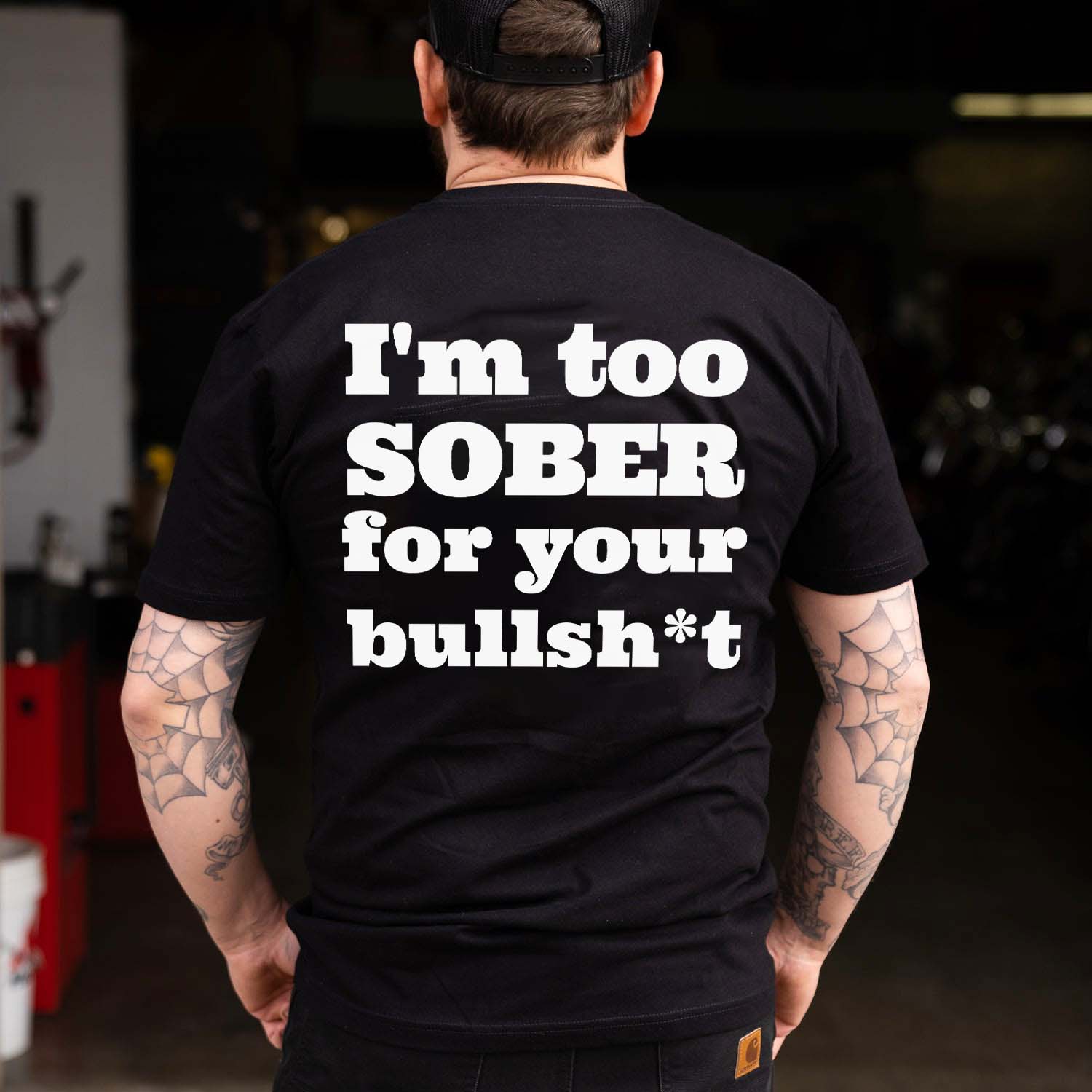 I'm Too Sober For Your Bullish*t Printed Men's T-shirt