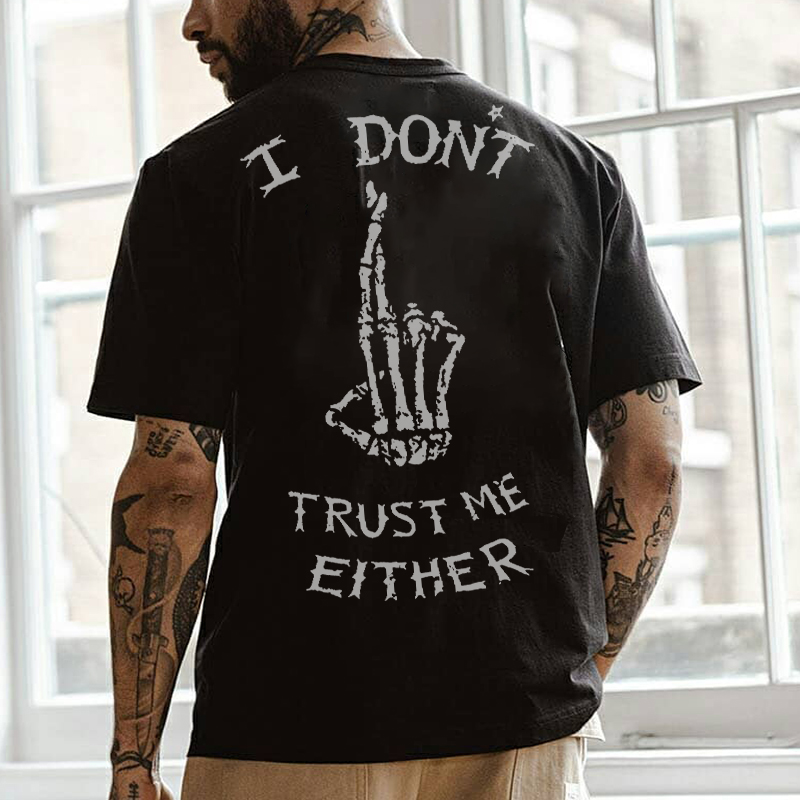 I don't trust me either printed designer t-shirt