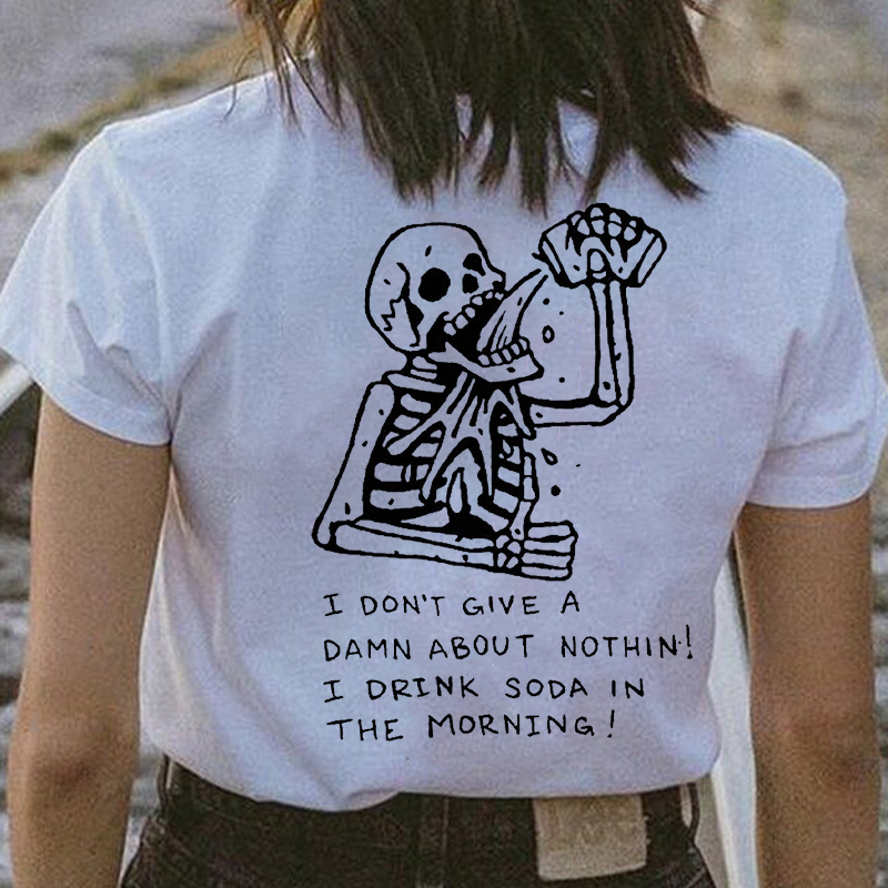 Skull Drinking I Don't Give A Damn About Nothing Printed T-shirt