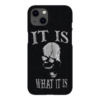 It Is What It Is Printed Phone Case-Forestso