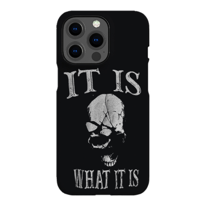 It Is What It Is Printed Phone Case-Forestso