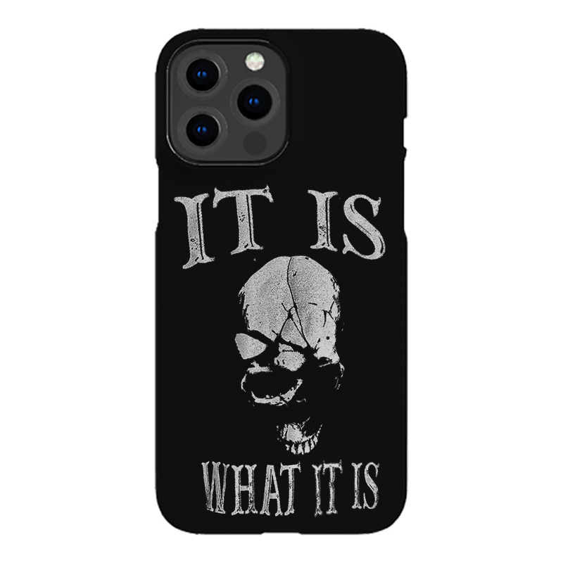 It Is What It Is Printed Phone Case-Forestso