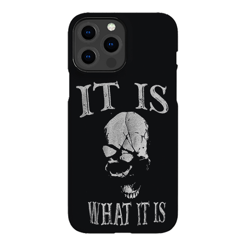 It Is What It Is Printed Phone Case-Forestso