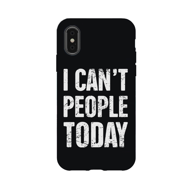 I Can't People Today Printed Phone Case-Forestso