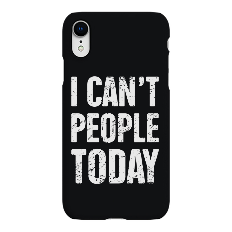 I Can't People Today Printed Phone Case-Forestso