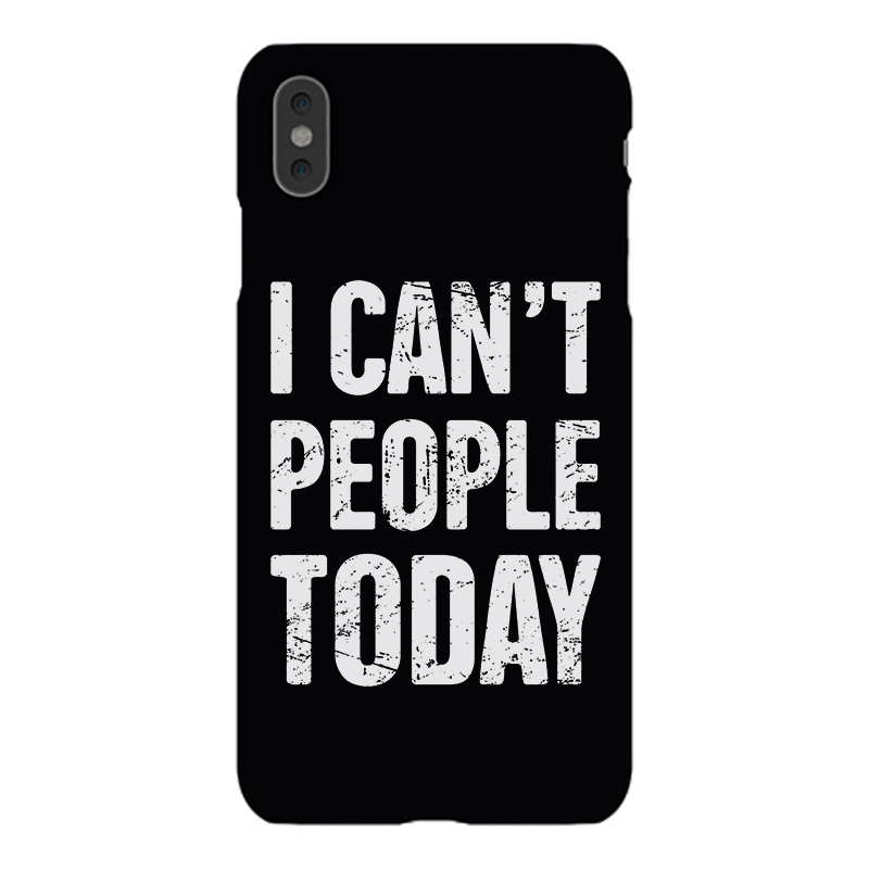 I Can't People Today Printed Phone Case-Forestso