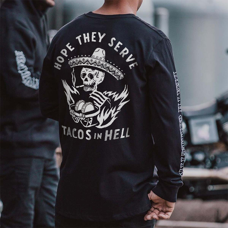  Hope They Serve Tacos In Hell Printed Men's Sweatshirt-Ranbybox