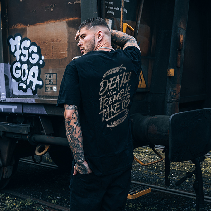 Death Will Tremble To Take Us Printed Men's Casual T-shirt-Ranbybox